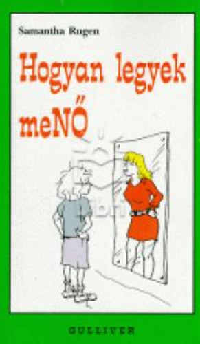 Rugen, Samantha - Hogyan legyek men� - testbesz�d, �nbizalom