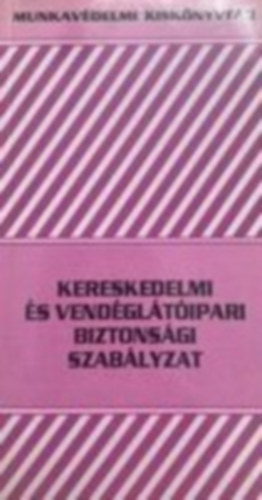 Kereskedelmi és vendéglátóipari biztonsági szabályzat