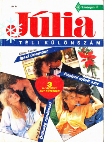 Diana Palmer, Sally Wentworth, Kate Denton - Jlia tli klnszm 1992/5: Igazi riember, Foglyul ejtett szv, rksg radssal.
