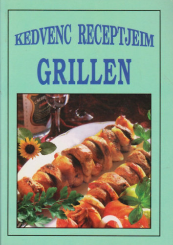 L. imi (szerk.) - Kedvenc receptjeim - Grillen