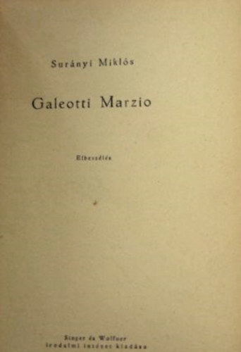 Surnyi Mikls, Fodor Gyula - Galeotti Marzio + Zenei portrk
