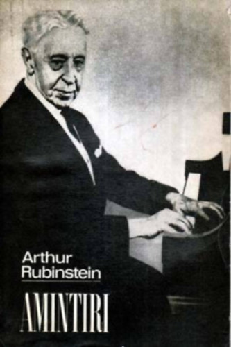 Arthur Rubinstein - Amintiri