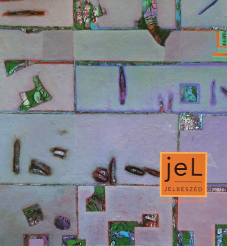 Jel - Jelbeszd