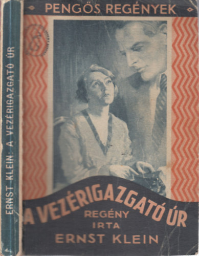 Ernst Klein - A vez�rigazgat� �r (Peng�s Reg�nyek)