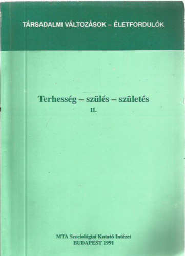 Han�k Katalin (szerk.) - Terhess�g-sz�l�s-sz�let�s II.