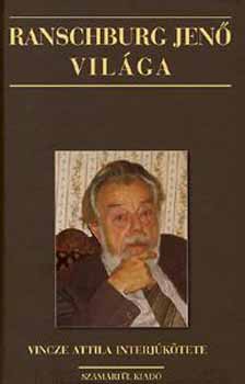 Vincze Attila - Ranschburg Jen� vil�ga