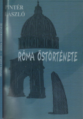 Pint�r L�szl� - R�ma �st�rt�nete