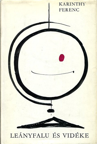 Karinthy Ferenc - Leányfalu és vidéke