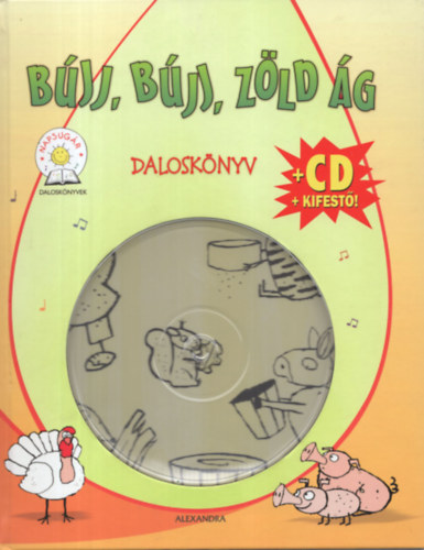 Bjj, bjj, zld g - Dalosknyv (CD + kifest)