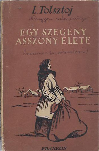 Leo Tolsztoj - Egy szegényasszony élete (Szocialista könyvbarátok)