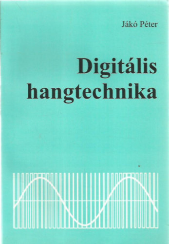 Jk Pter - Digitlis hangtechnika