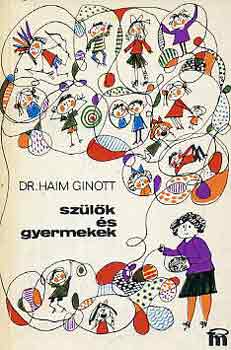 Haim Ginott dr. - Szlk s gyermekek