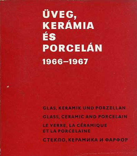 Magyar Iparművészeti Főiskola - Üveg, kerámia és porcelán 1966-1967