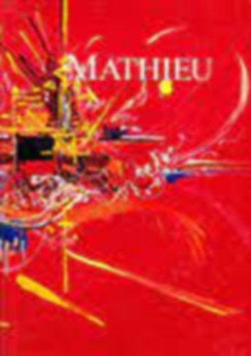 Francois Mathey - Georges Mathieu