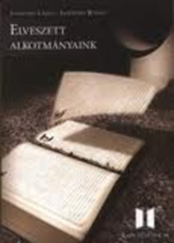 Jaszovszky László; Jaszovszky Rudolf - Elveszett alkotmányaink