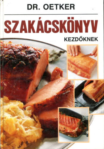 Dr. Oetker - Szak�csk�nyv kezd�knek