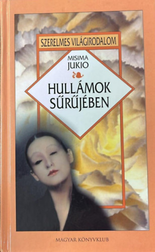 Misima Jukio - Hullámok sűrűjében
