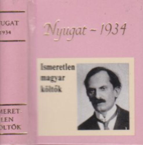 T�gl�s J�nos (Szerk.) - Ismeretlen magyar k�lt�k (Nyugat -1934.)- minik�nyv