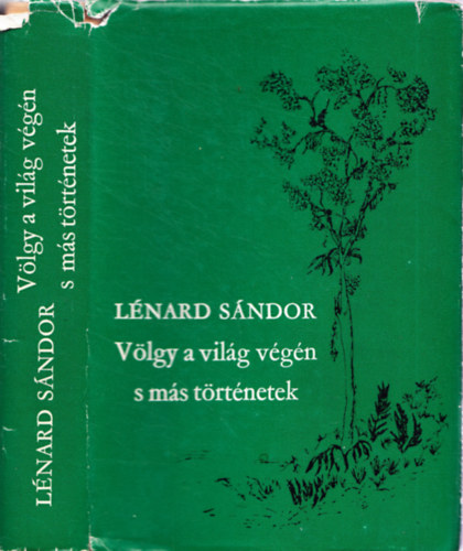 Lénárd Sándor - Völgy a világ végén s más történetek