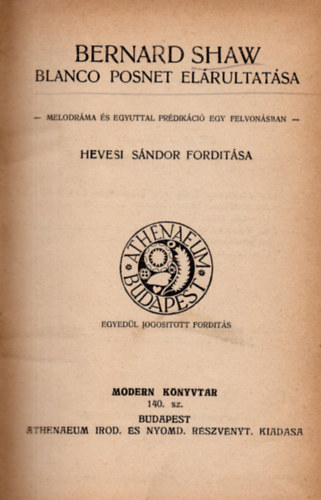 Bernard Shaw - Blanco Posnet elárultatása