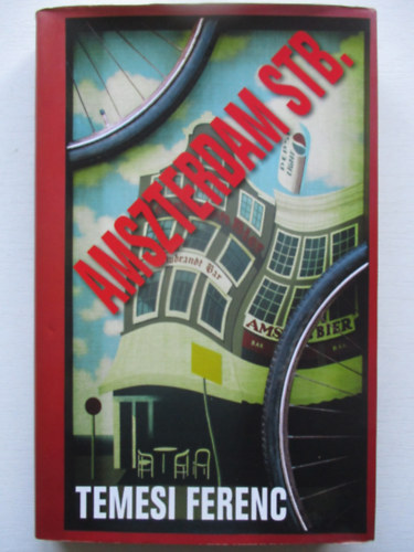 Temesi Ferenc - Amszterdam stb.
