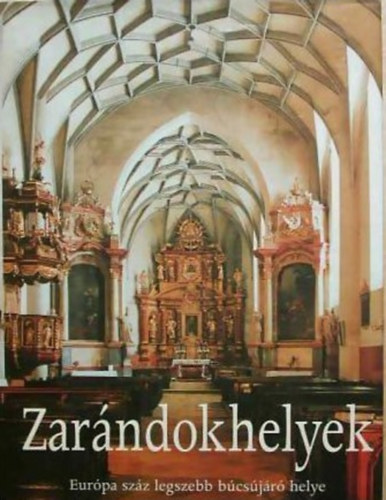 Saxum Kft. - Zarndokhelyek (Eurpa szz legszebb bcsjr helye)