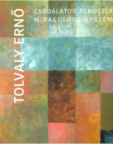 Tolvaly Ern - Csodlatos rendszer - miraculous system