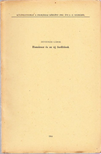 Devecseri G�bor - Hom�rosz �s az �j ford�t�sok