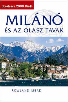 Rowland Mead - Miln s az olasz tavak