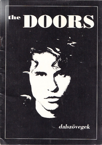 Jim Morrison, John Densmore, Ray Manzarek, Robby Krieger - The Doors (Dalszvegek)