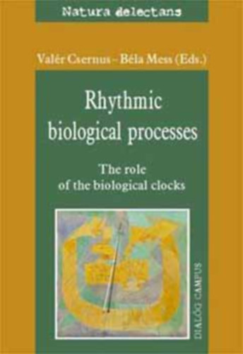 Valr Csernus, Bla Mess - Rhythmic biological processes