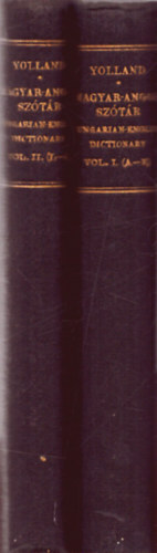 Yolland Arthur B. - Magyar-angol sztr (Hungarian-english dictionary) 2 ktetben: (A-K) + (L-Z)