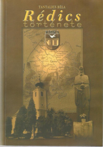 Tantalics Béla - Rédics története