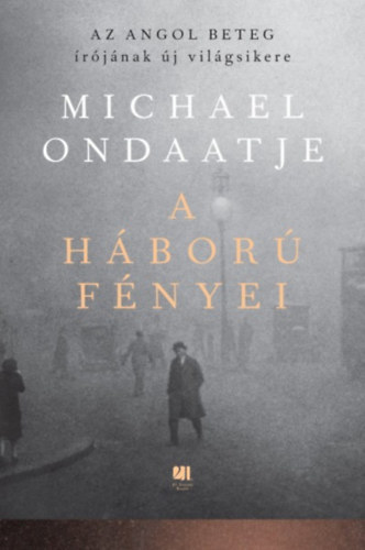 Michael Ondaatje - A hbor fnyei