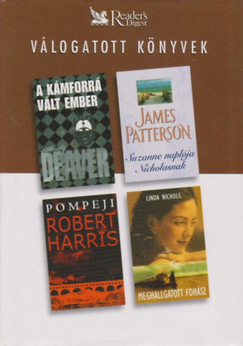 Nichols; M. Harris; Deaver; Patterson - A kmforr vlt ember - Suzanne naplja Nicholasnak - Pompeji - Meghallgatott fohsz