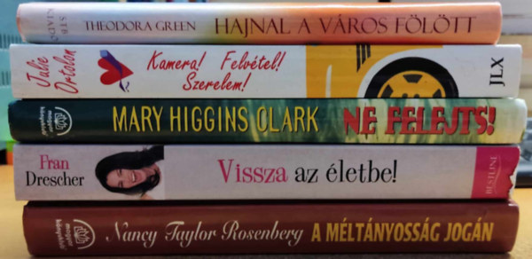 Theodora Green, Fran Drescher, Julie Ortolon, Mary Higgins Clark, Nancy Taylor Rosenberg - 5 db romantikus: A mltnyossg jogn; Hajnal a vros fltt; Kamera! Felvtel! Szerelem!; Ne felejts!; Vissza az letbe!