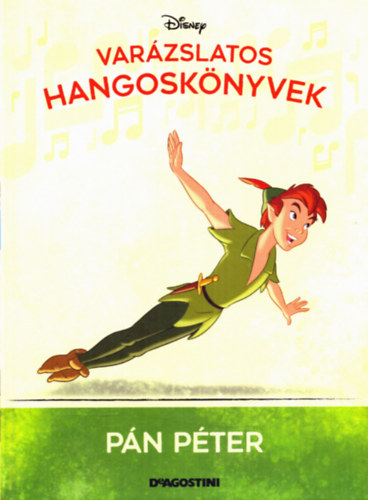 Walt Disney - Pn Pter (Varzslatos hangosknyvek 10.)