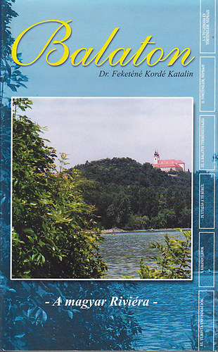 Dr. Feketn Kord Katalin - Balaton: A magyar Rivira