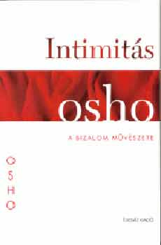 Osho - Intimits - A bizalom mvszete