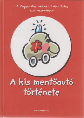 Bakonyi Anna - A kis mentőautó története
