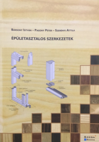 Brsony Istvn, Pagony Pter, Szernyi Attila - pletasztalos szerkezetek