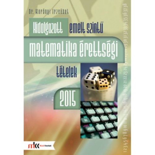 Dr. Kornyi Erzsbet - Kidolgozott emelt szint matematika rettsgi ttelek 2015