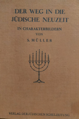 S. Mller - Der Weg in die Jdische Neuzeit in charakterbildern