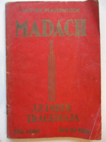 Madch Imre; Hankiss Jnos elszavval - Az ember tragdija (Msodik kiads)