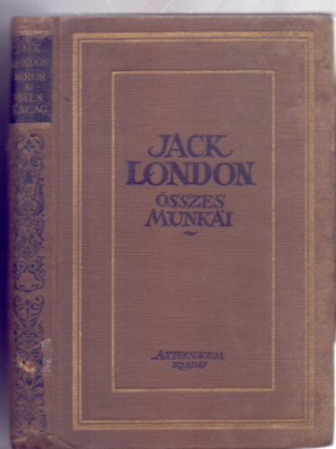 Jack London, Fordtotta: Tersnszky J. Jen - Mikor az Isten kacag - Harry Cavellnek ajnlva - (Jack London sszes munki)