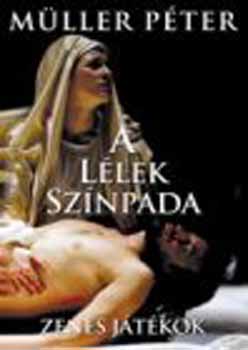 Mller Pter - A llek sznpada II. - Zens Jtkok