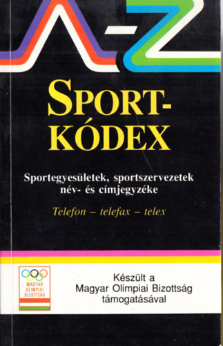 Hofmann Pter (felels szerk.) - Sportkdex A-Z 1993