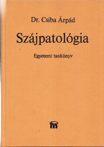 Dr. Csiba �rp�d - Sz�jpatol�gia