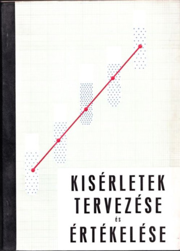 Dek Tibor, Novk Ervin - Ksrletek tervezse s rtkelse I.