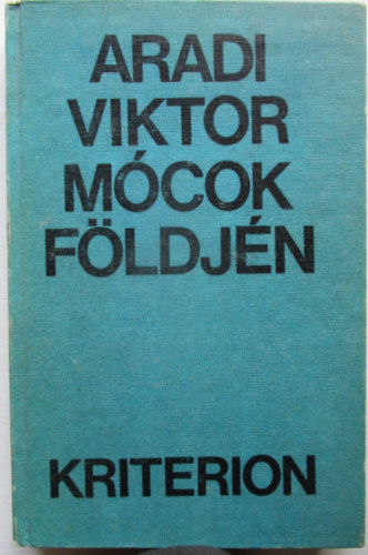 Aradi Viktor - Mócok földjén